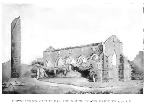 DOWNPATRICK CATHEDRAL AND ROUND TOWER PRIOR TO 1790 AD