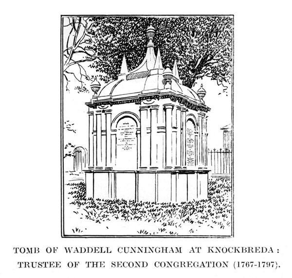Tomb of Waddell Cunningham at Knockbreda: Trustee of the Second Congregation (1767-1797)