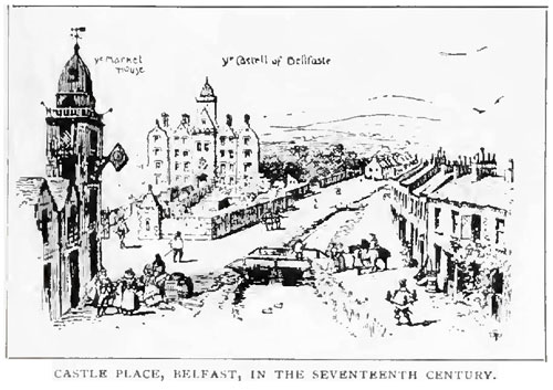 Castle Place, Belfast, in the Seventeenth Century